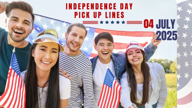Independence day Rizz pick up lines 8 USA Independence day rizz pick up lines
